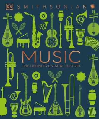Music: The Definitive Visual History